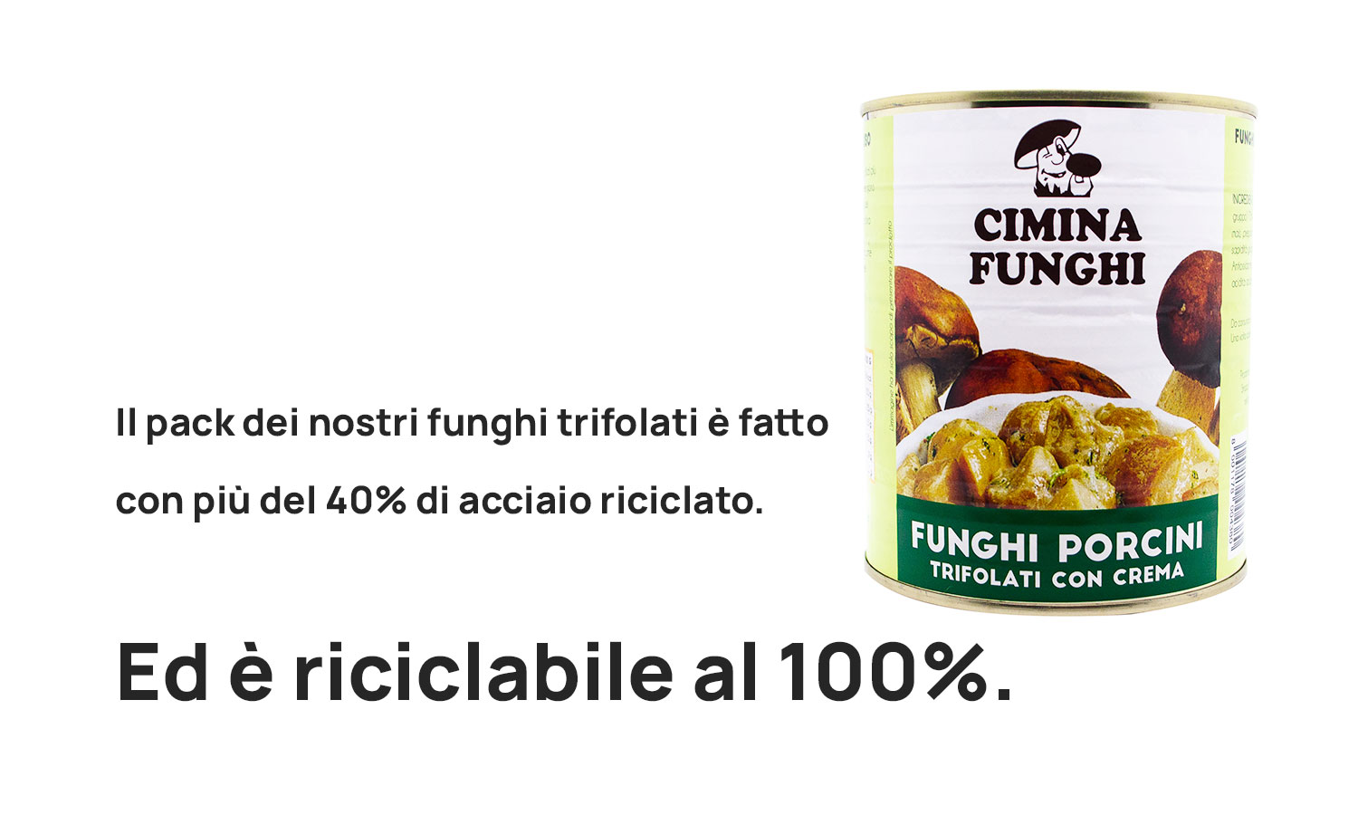 Packaging riciclabile dei Funghi Porcini Trifolati - Cimina Funghi